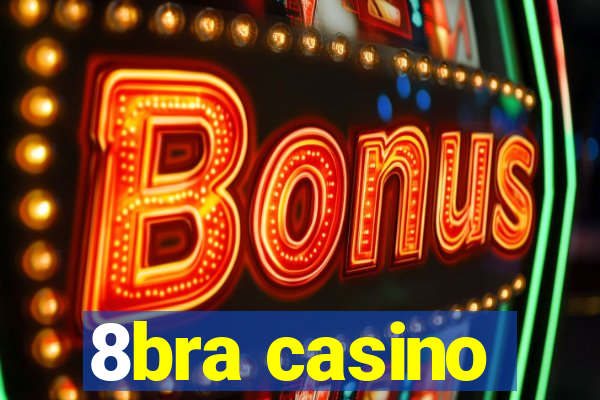 8bra casino